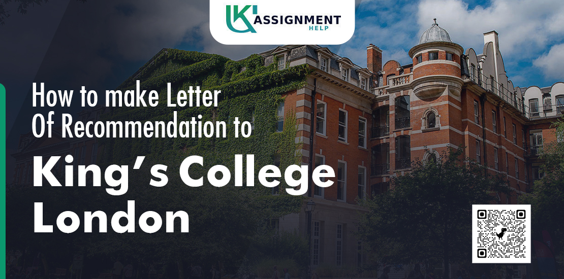 How to make letter of recommendation to King’s College London